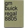 Gm Buick Regal 8805 by Robert Maddox