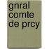 Gnral Comte de Prcy