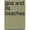 Goa And Its Beaches door Roger Lascelles