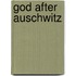 God After Auschwitz