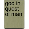 God In Quest Of Man door J.P. Vaswani