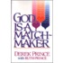 God Is a Matchmaker