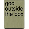 God Outside The Box door Richard Harries