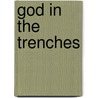 God in the Trenches by Larkin Spivey