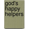 God's Happy Helpers door Marilyn Lashbrook