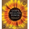 God's Healing Power door B.K. Jayanti