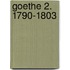 Goethe 2. 1790-1803