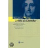 Goethe als Chemiker door Georg Schwedt