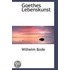 Goethes Lebenskunst