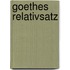 Goethes Relativsatz