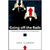 Going Off The Rails by John Plender