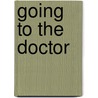 Going To The Doctor by Sheila Hollins