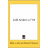 Gold Seekers Of '49 by Edwin L. Sabin