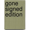 Gone Signed Edition door Onbekend