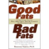 Good Fats, Bad Fats door Rosemary Stanton