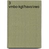3 Vmbo-kgt/havo/vwo door B.M. Waas