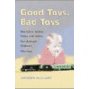 Good Toys, Bad Toys by Andrew McClary