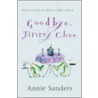 Goodbye, Jimmy Choo by Annie Sanders