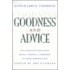 Goodness And Advice