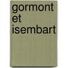 Gormont Et Isembart door Alphonse Bayot