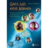 Gott hat viel Namen door Georg Schwikart