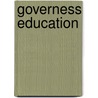 Governess Education by Unknown