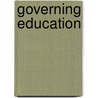 Governing Education door Benjamin Levin