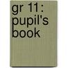Gr 11: Pupil's Book door Mike Hillary
