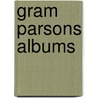 Gram Parsons Albums by Unknown