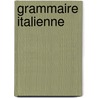 Grammaire Italienne door H. Monachesi