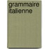 Grammaire Italienne