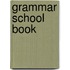 Grammar School Book