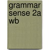 Grammar Sense 2a Wb door Angela Blackwell