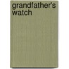 Grandfather's Watch door Nola Turkington