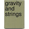 Gravity And Strings by Tomas Ortin