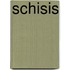 Schisis