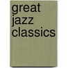 Great Jazz Classics door Onbekend