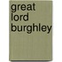Great Lord Burghley