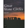 Great Stone Circles door Aubrey Burl