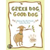 Green Dog, Good Dog door Dominique Devito
