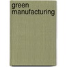 Green Manufacturing door Ame Ame