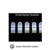 Griechische Studien by Justus Hermann Lipsius