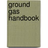 Ground Gas Handbook door Steve Wilson