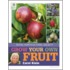 Grow Your Own Fruit