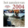 Het aanzien van 2004 by Hans van Bree