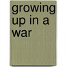 Growing Up In A War by Bryan Magee
