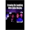 Growing Up Laughing door Wallace Matthews