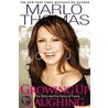 Growing Up Laughing door Marlo Thomas