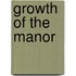 Growth of the Manor