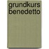 Grundkurs Benedetto